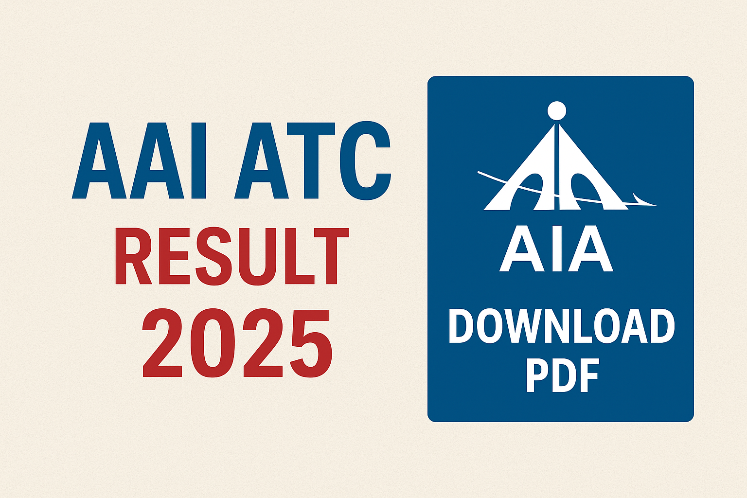 AAI ATC Result 2025 PDF डाउनलोड लिंक और स्कोरकार्ड, एयर ट्रैफिक कंट्रोल जूनियर एग्जीक्यूटिव परीक्षा परिणाम