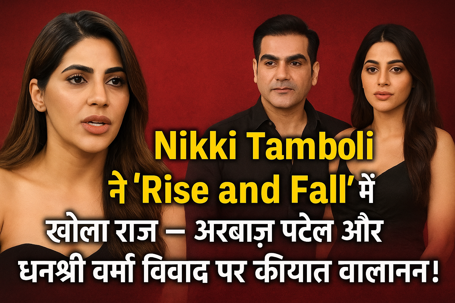 Nikki Tamboli opens up in ‘Rise and Fall’ with Arbaaz Patel and Dhanshree Verma controversy discussion