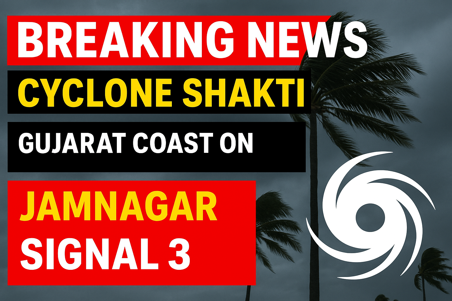 Breaking News: Cyclone Shakti intensifies over the Arabian Sea, approaching Gujarat’s coastal regions including Jamnagar.