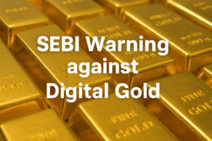 SEBI Warning Against Digital Gold – Gold Bars Visual Alert